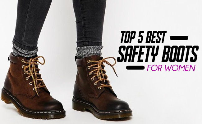 Top 5 Best Safety Boots for Women