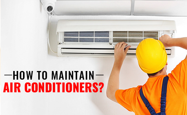 How to maintain air conditioners?
