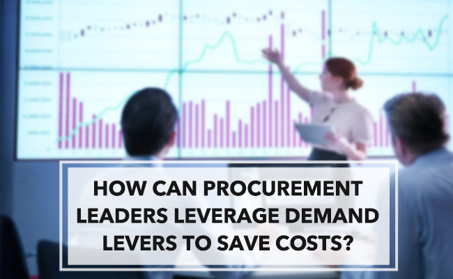How can procurement leaders leverage demand levers to save costs?