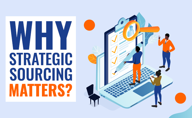 Why strategic sourcing matters?