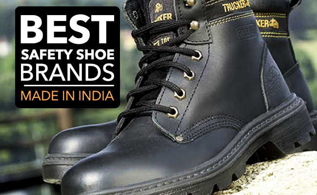 Best Safety Shoe Brands - Made in India