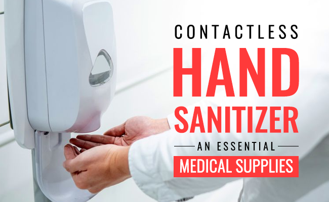 Contactless Hand Sanitizer - An Essential medical supplies: