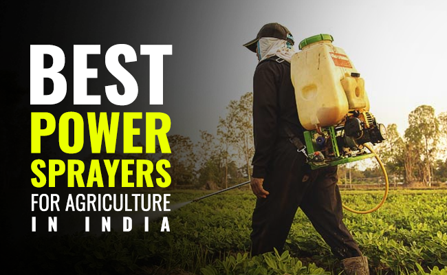 Best Power Sprayer for Agriculture in India