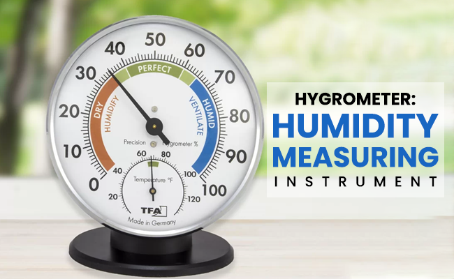 Hygrometer: Humidity Measuring Instrument