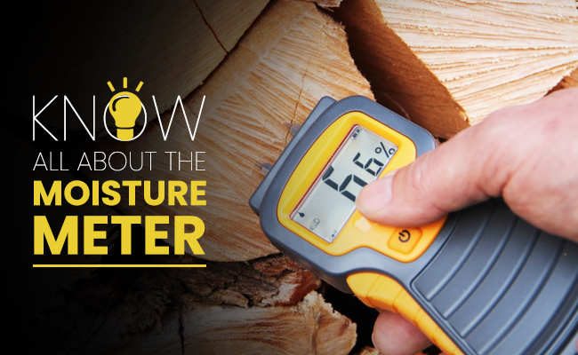 Know All About The Moisture Meter