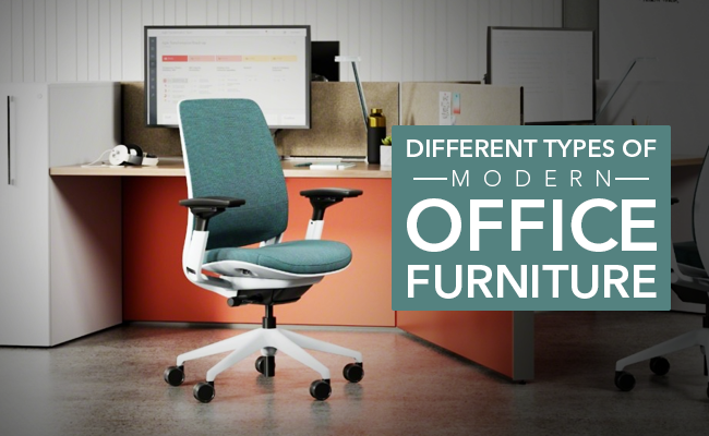 Different Types of Modern Office Furniture