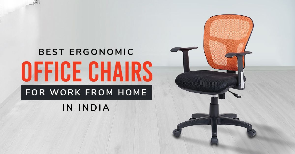 Best Ergonomic Office Chairs for Work from Home in India