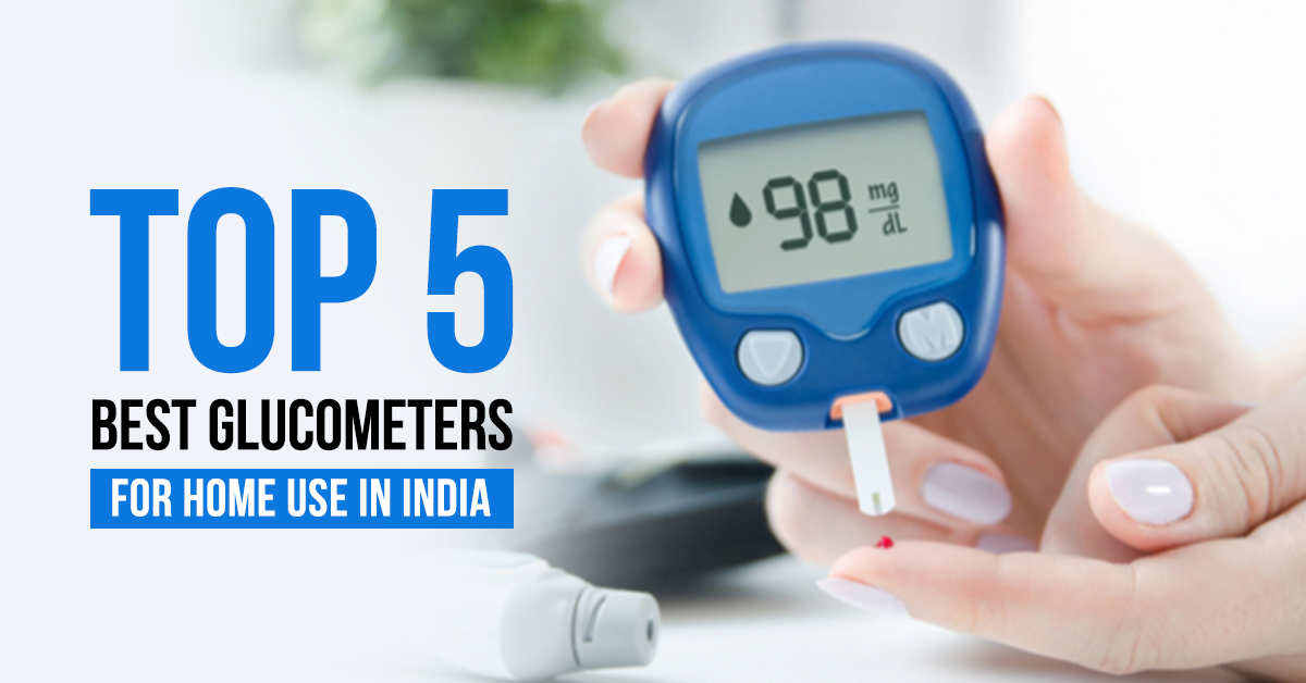 Top 5 Best Glucometers for Home use in India