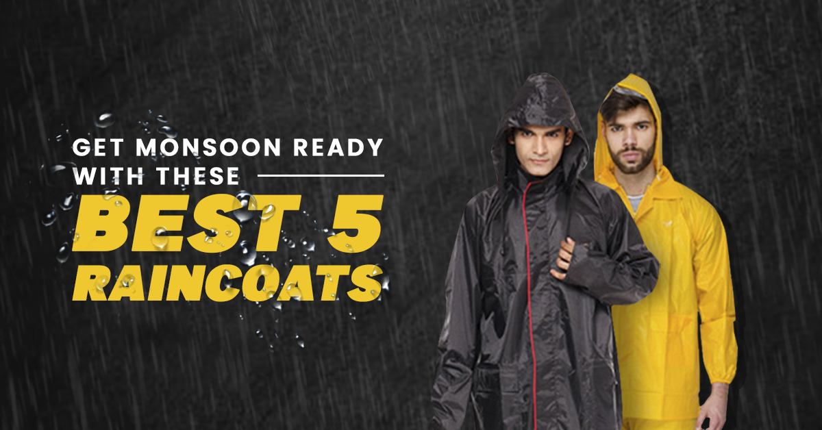 Get Monsoon Ready with These Best 5 Raincoats: