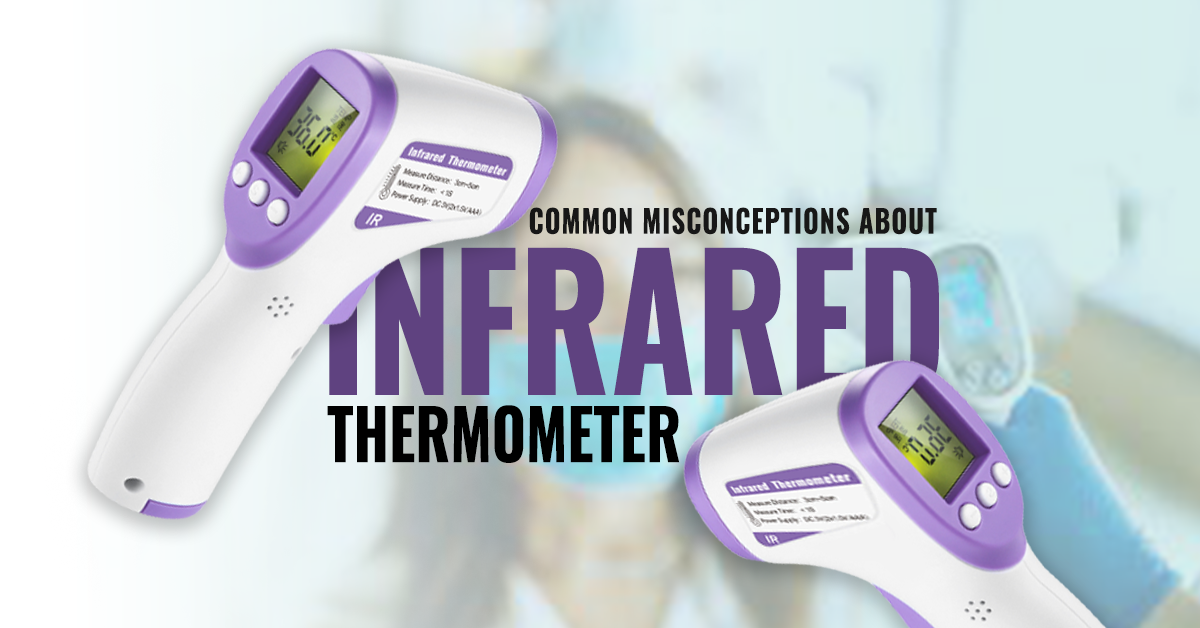 5 Common Misconceptions About Infrared Thermometer