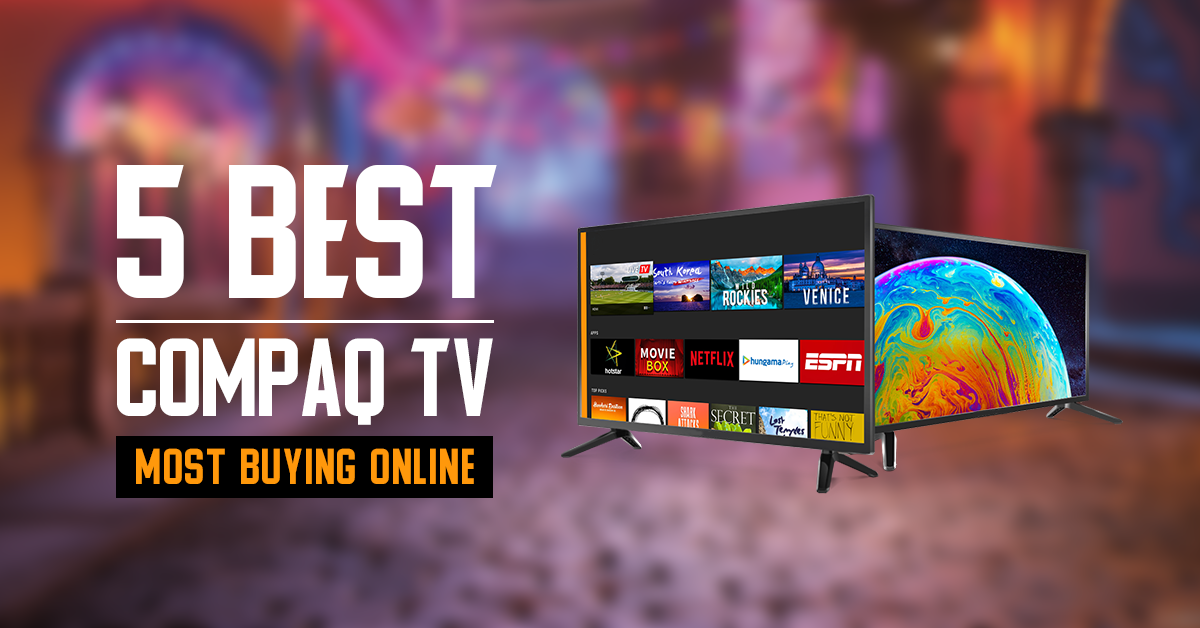 5 Best Compaq TV Most Buying Online