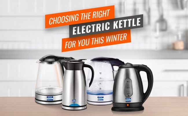 Choosing The Right Electric Kettle For You This Winter